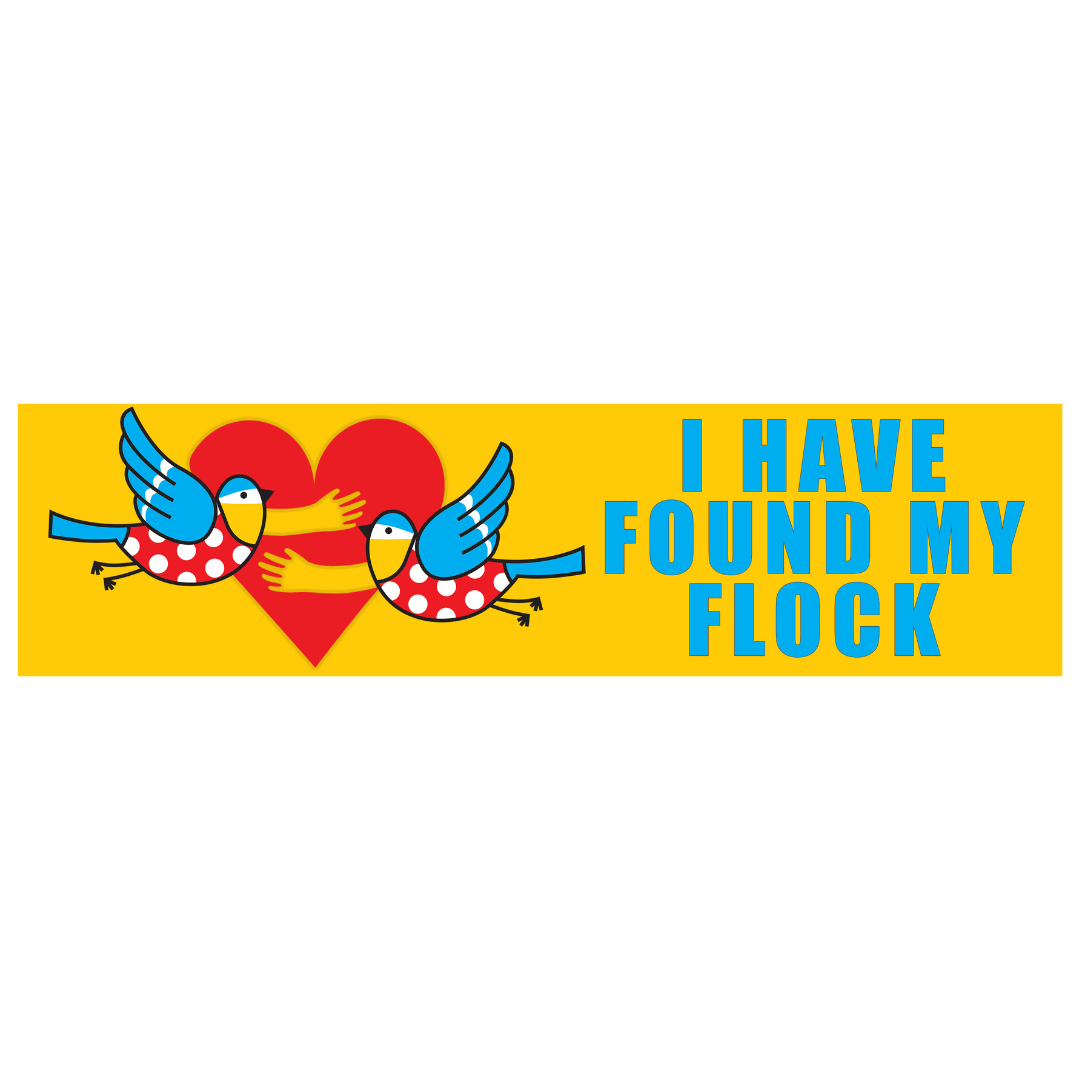 'I Found My Flock' Bumper Sticker